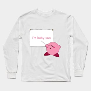 im baby uwu Long Sleeve T-Shirt